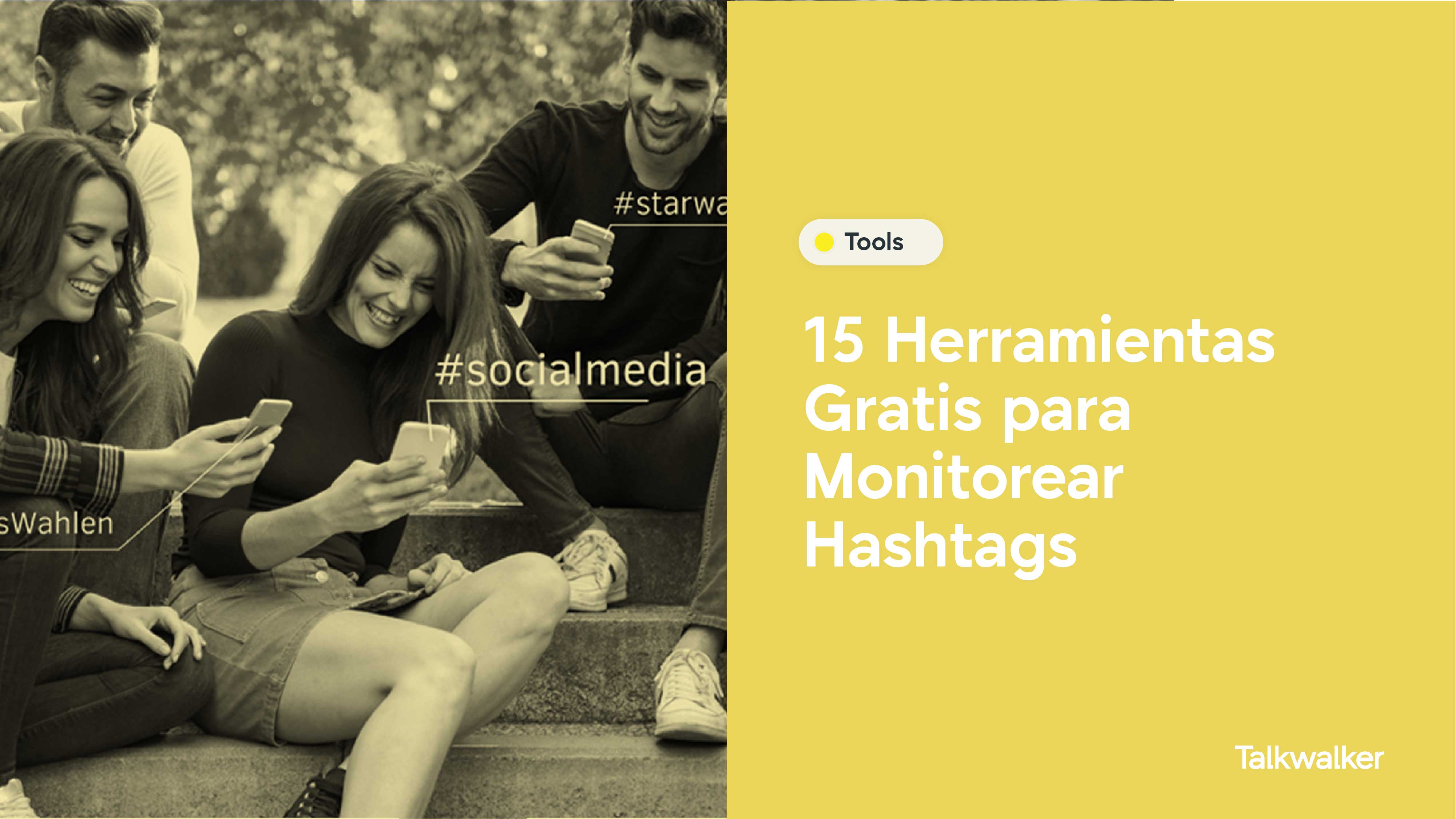 Featured image for 15 Herramientas Gratis para Monitorear Hashtags - Talkwalker