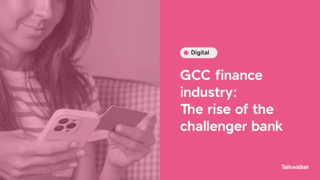 Featured image for GCC finance industry: The rise of the challenger bank