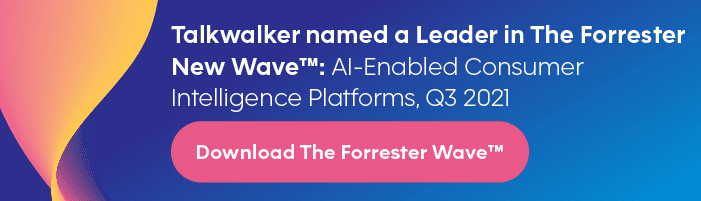 The Forrester New Wave™: AI-Enabled Consumer Intelligence Platforms, Q3 2021 - Talkwalker a Leader