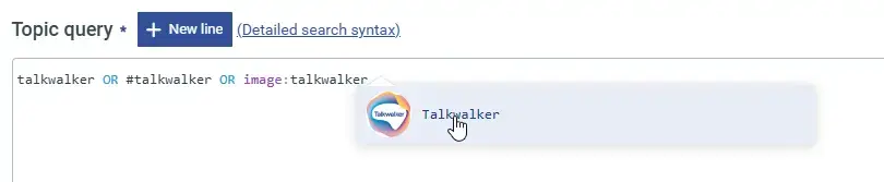 Talkwalker topic query screenshot, for the term "talkwalker OR #talkwalker OR image: talkwalker"